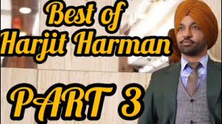 Best of Harjit Harman PART 3 |Jukebox music Harjit Harman all hit songs #HarjitHarman #jukebox