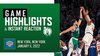 INSTANT REACTION: Boston Celtics vs. New York Knicks | Full game highlights | 01/06/2022