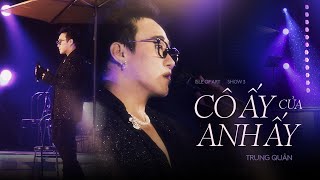 CÔ ẤY CỦA ANH ẤY | Trung Quân x Bảo Anh x Kai Đinh | Live cover at Isle of Art