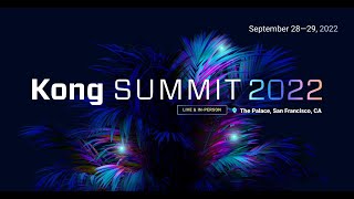 Kong Summit 2022 | September 28-29 | San Francisco, CA