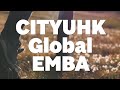 Take a glance at CityUHK Global EMBA