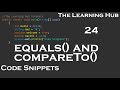 The equals() and compareTo() Methods | Code Snippets 24