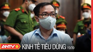 Bản Tin Kinh Tế Tiêu Dùng 19/9: Bán Rẻ 149 Nền Đất, Ông Tề Trí Dũng “Tội Chồng Tội” | ANTV