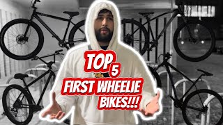 TOP 5 BEST FIRST WHEELIE BIKES TO BUY! (CHEAP TO EXPENSIVE)