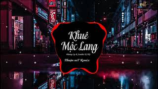 Khuê Mộc Lang ( Thuận MT Remix ) - Hương Ly \u0026 Jombie (G5R) | EDM TikTok 8D Gây Nghiện 2021