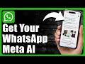 How To Get WhatsApp Meta AI