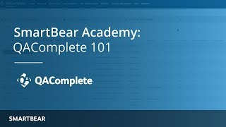 QAComplete 101: A Complete Introduction to Test Management