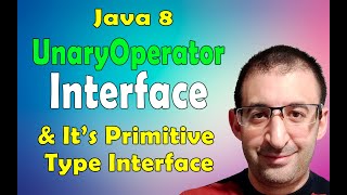 51- Java 8 Tutorial - UnaryOperator Interface and It's Primitive Type Interface