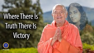 Where There Is Truth There Is Victory (with Swami Kriyananda)