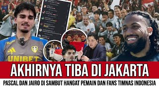 TIBA DI JAKARTA HARI INI !! PASCAL DAN JAIRO AKHIRNYA RESMI PERKUAT TIMNAS JELANG PIALA DUNIA