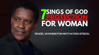 7 SINGS OF GOD PROTECTION FOR WOMAN  - Denzel Washington Best Motivational Speech. #god #woman