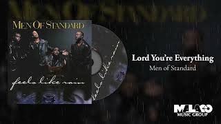 Men of Standard - Lord You're Everything