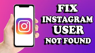 How To Fix Instagram User Not Found | Simple And Easy (2022)