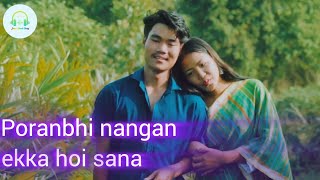 Poranbhi nangan ekka hoi sana official new chakma music video song 2025