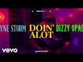 Rayne Storm - Doin' A Lot ft. Dizzy $padez