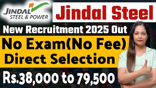 Jindal Steel Recruitment 2025 out| Jindal Steel Fresher 10th Pass Jobs 2025 |Jindal Steel भर्ती 2025