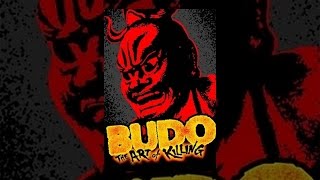 Budo- The Art of Killing