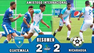 Guatemala 2 vs Nicaragua 2 / RESUMEN Y GOLES / Amistoso Internacional 08-09-2021