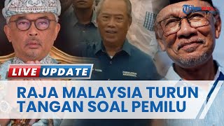 Hasil Pemilu Malaysia Tidak Jelas, Sultan Abdullah Sampai Turun Tangan