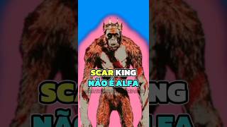 SCAR KING NÃO É ALFA #godzilla #kong #godzillaxkongthenewempire #godzillaxkong #scarking