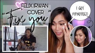 FILIPINA REACTS TO FELIX IRWAN COVER - FIX YOU (Coldplay)  | Xed Reacts | Singer Reacts