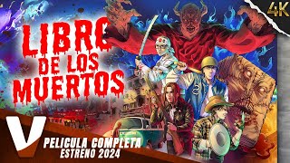 LIBRO DE LOS MUERTOS | ESTRENO 2024 | 4K | PELICULA DE HORROR EN ESPANOL LATINO