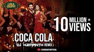 Luka Chuppi: COCA COLA  Remix | DJ HEMANTH REMIX | Kartik A,Kriti S  Neha Kakkar Tony Kakkar