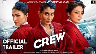 Crew | Official Conceptual Trailer | Tabu , Kareena Kapoor Khan  |  Kriti Sanon| Bollywood Movie