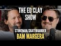 Bam Margera - Stuntman, Sobriety, and Skateboarding - The Ed Clay Show Ep. 19