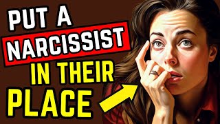 12 Tactics To Put A Narcissist In Their Place (Shift The Balance Of Power In Your Favour)
