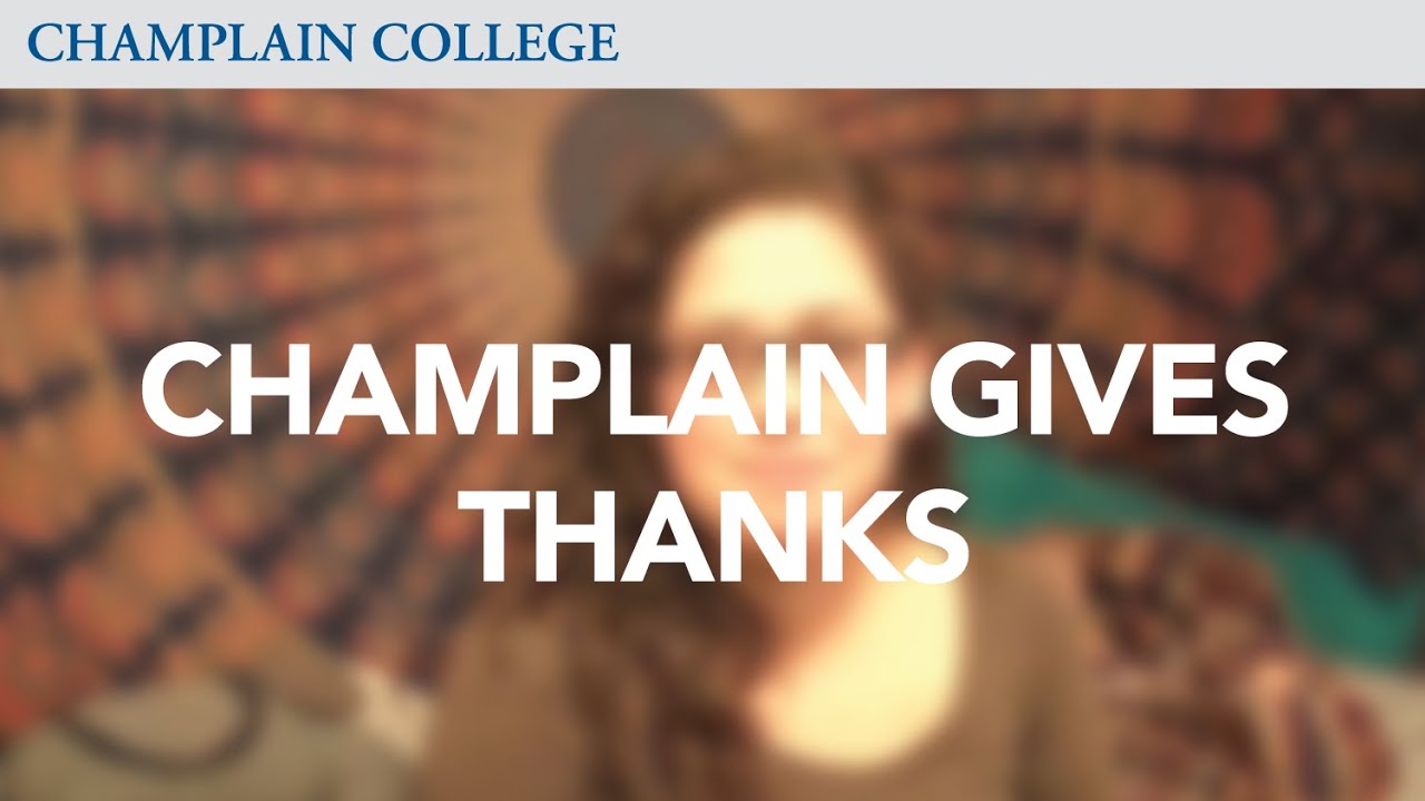Champlain Gives Thanks Champlain College Youtube