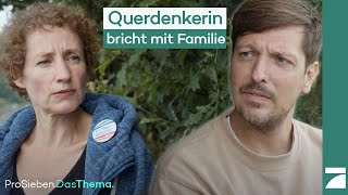 Wenn die eigene Mutter zur Querdenkerin wird: eine Familie zerbricht | ProSieben.DasThema.