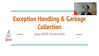 Java OOP Essentials - 3 | Exception Handling & Garbage Collection