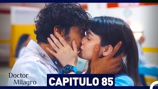 Doctor Milagro Capítulo 85