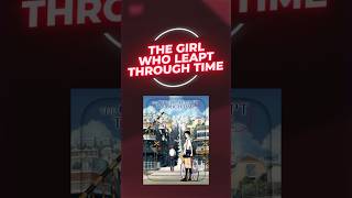 Geçmişte Hangi An’ı Tekrar Yaşamak İsterdiniz? #thegirlwholeaptthroughtime #anime #shorts