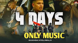 Dhanda Nyoliwala - 4 Days || Only Music || Panther Record || New Haryanavi song 2023 ||