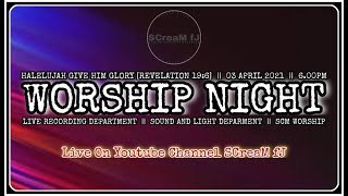 WORSHIP NIGHT  ll  SCM WORSHIP