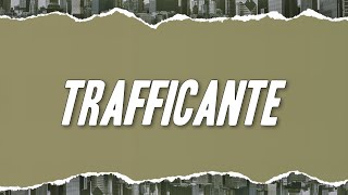 Néza - Trafficante (Testo/Lyrics)