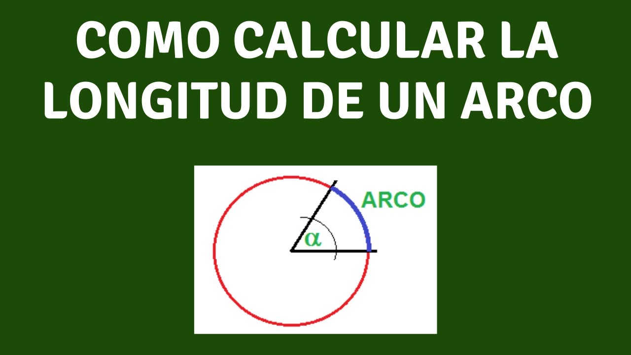 Como Calcular La Longitud De Arco. - YouTube