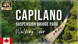 【4K】Capilano Suspension Bridge Park walking tour 2020. キャピラノ吊り橋2020【4K】