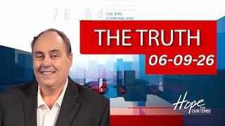 The Truth 06-09-26 | Guest host Pastor Dave Bowen
