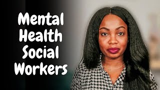Mental Health Social Workers | Introduction to Social Work
