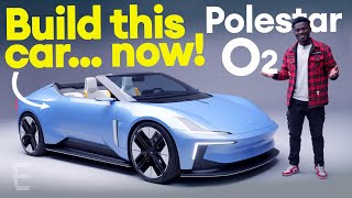 POLESTAR O2. The all-electric sports car we’ve ALL been waiting for - build it now! / Electrifying