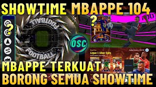 WOW MBAPPE 104 !! MODE SULTAN TRIK AJAIB CARA MENDAPATKAN MBAPPE SHOWTIME 104 TERKUAT EFOOTBALL