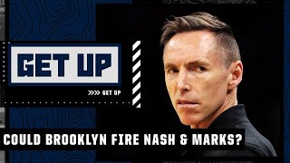 Any chance the Nets fire Steve Nash & GM Sean Marks to make Kevin Durant happy? | Get Up