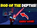 The NEW ROD OF THE DEPTHS EARLY In FISCH Roblox!