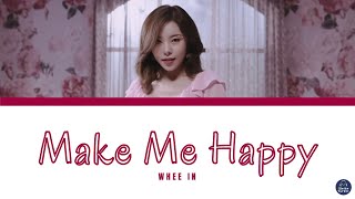 Whee In - Make Me Happy (오묘해) Lyrics (Color Coded Lyrics Han/Rom/Eng)