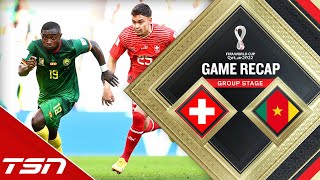 Switzerland vs. Cameroon Highlights - FIFA World Cup 2022