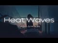 Glass Animals - Heat Waves ( SLOWED & REVERB )