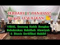 Seorang Habib Bocorkan Kebobrokan Robithoh & Bisnis Sertifikat Habib!!